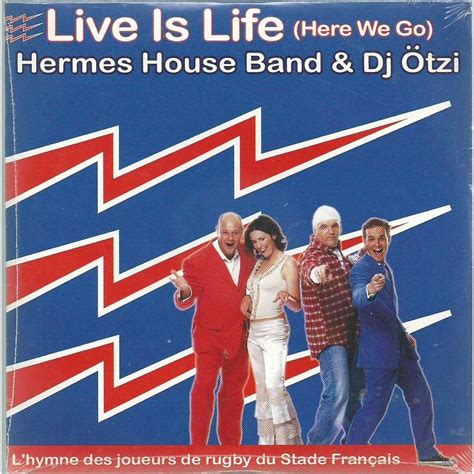 life is life hermes house band